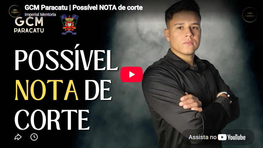 Possivel nota de corte GCM Paracatu